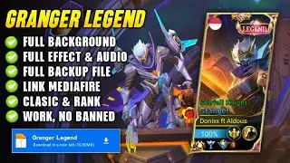 Script Skin Granger Legend Full Effect & Full Sound New Patch Terbaru | No Password