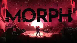 Project Morph | Demo | GamePlay PC