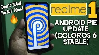 Install Realme 1 Android Pie Update [ColorOS 6 Stable] Don't Wait for Beta Install Now! 🔥