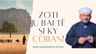 Zoti ju baftë si ky çoban!