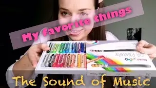 My favorite things - The Sound of Music cover