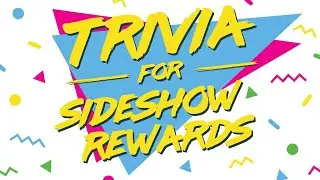 80&rsquo;s &ndash; 90&rsquo;s TRIVA for SIDESHOW REWARDS | Fandom Rewind 2022
