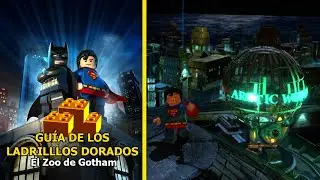 LEGO Batman 2: DC Super Heroes | Gold Brick Guide | Gotham Zoo