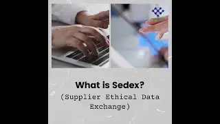 What is SEDEX? Supplier Ethical Data Exchange | Introduction to SEDEX | Precise Consultancy