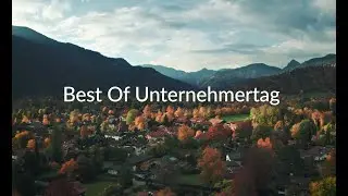 Best of Unternehmertag 2007 bis 2021