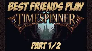 Best Friends Play Timespinner (Part 1/2)