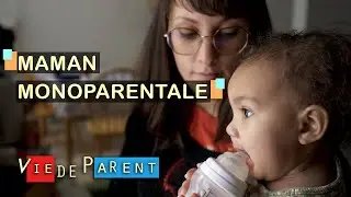 Vie de parent: M&egrave;re monoparentale