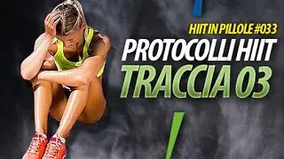 HIIT, ESEMPIO DELLA TRACCIA 03