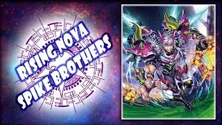 Cardfight Vanguard - Spike Brothers - Exceptional Expertise, Rising Nova - Deck 2017 /  Fights