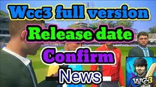 World Cricket Championship 3 - Wcc3 full version release date confirm news