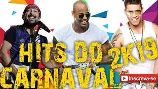 HITS DO CARNAVAL VER&Atilde;O 2019