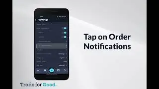 How to set up order notifications in the Trade for Good app.