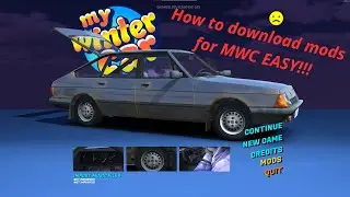 How to download mods for MWC/My winter car with MWCLoader EASY!!!!