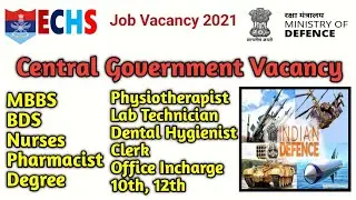 Central Government Job Vacancy In ECHS, Ministry Of Difence Hospital in Tamilnadu | Job Vacancy 2021
