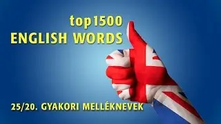 top1500 ANGOL SZÓ 25/20. GYAKORI MELLÉKNEVEK 1.