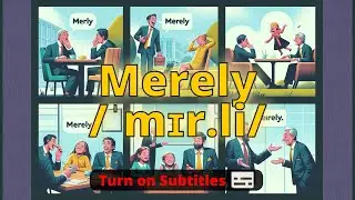 merely meaning