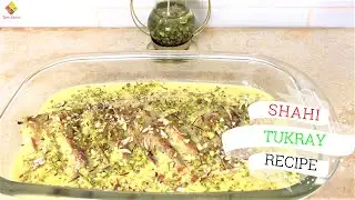 Shahi Tukray Recipe - Quick and Easy Shahi Tukra Recipe | Saimi's Kitchen