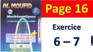 Al MOUFID en mathématiques 2AC  page 16  - exercices 6 et 7