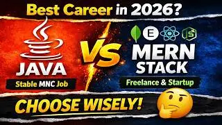 Java vs MERN | Which One Will Get You Hired FASTER | The TRUTH  You NEED To Know in 2026