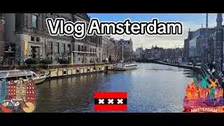 Vlog Amsterdam Partie#1 - Que faire lors de ta première visite? #pourtoi #voyage #travel #amsterdam