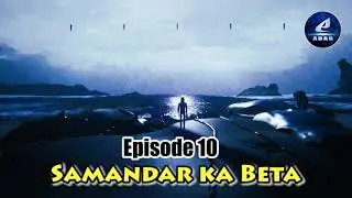 Ep 10 - Samandar ka Beta | Adventure | Thriller | Mystery | Science Fiction | Horror | War | Pirates