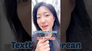 Textbook Korean VS Real Korean
