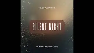 Silent Night / Cicha noc - piano arrangement & improvisation | Łukasz Jungowski