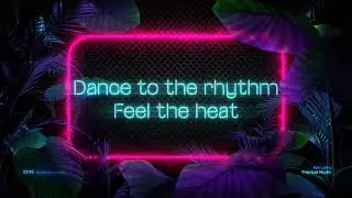 Kai Lano - Tropical Night [Lyric Video]