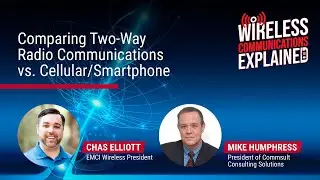 Two-Way Radio Communications vs Cellular/Smartphone | Wireless Communications Explained Podcast