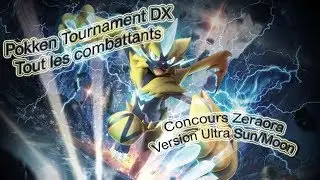 [Pokken Tournament DX] Gameplay des Combattants + Concours Zeraora