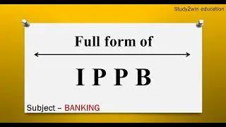 IPPB ka full form | Full form of in English  | Subject - BANKING