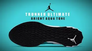 JORDAN Trunner Ultimate AQUA TONE 2020 DETAILED LOOK, PRICE + RELEASE DATE