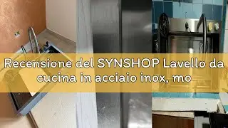 Recensione del SYNSHOP Lavello da cucina in acciaio inox, moderno, sottopiano, vasca singola, 80 x 4