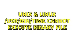 Unix & Linux: /usr/bin/time cannot execute binary file