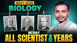 NCERT Biology All Scientists & Years | NEET 2026 | Aman Parashar Sir