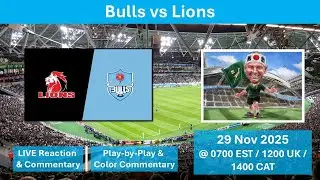 Bulls vs Lions | United Rugby Championship | LIVE Reaction Game Commentary | 29 Nov 2025