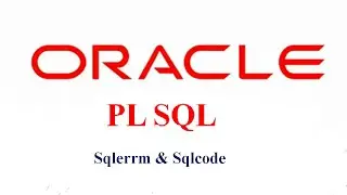 SQLERRM & SQLCODE Function in PL SQL