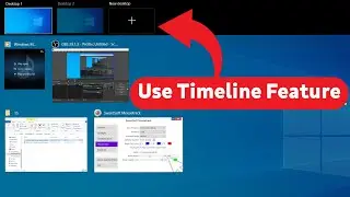 How to Use Timeline Feature in Windows 10
