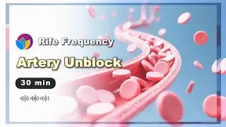 UNCLOG Arteries | Reverse Calcification | Rife Freq Artery Flush Protocol