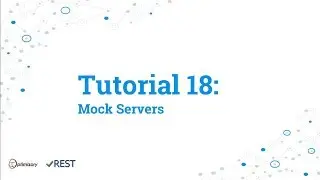 vREST Tutorial 18: Mock Server