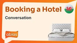 Booking a Hotel | Welsh Conversation with English Translation