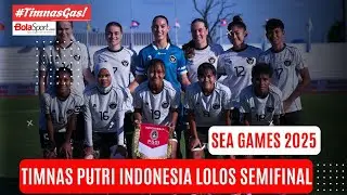 Timnas Putri Indonesia Lolos ke Semifinal SEA Games 2025, Ini 3 Calon Lawan Garuda Pertiwi