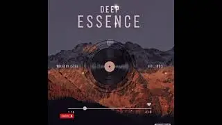 Deep Essence Vol 003 Mixed by C-Tee