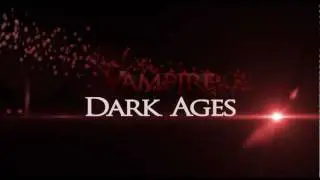 Vampire Dark Ages - &Tau;easer
