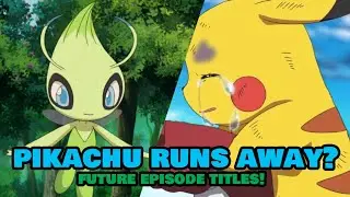 Pikachu Runs Away? Goh Meets Celebi! | Pokemon Journeys New Episode Titles & Descriptions!
