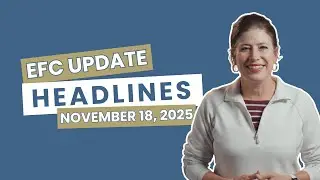 EFC Update Headlines for November 18, 2025