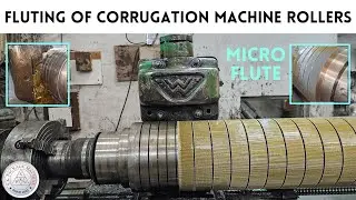 ФЛУТИРОВАНИЕ РОЛИКОВ ГОФРОВАЛЬНЫХ МАШИН || МИКРОФЛУТ (МЕНЬШЕ, ЧЕМ ФЛУТ 