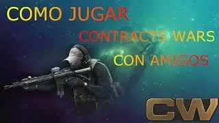Contract Wars || Como jugar con un amigo || Espa&ntilde;ol