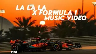 LA LA LA x Formula 1 || Music Video