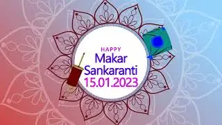 Happy Makar Sankranti 2023 !! (happy Pongal) free video template ! After Effects ! Free Downloading